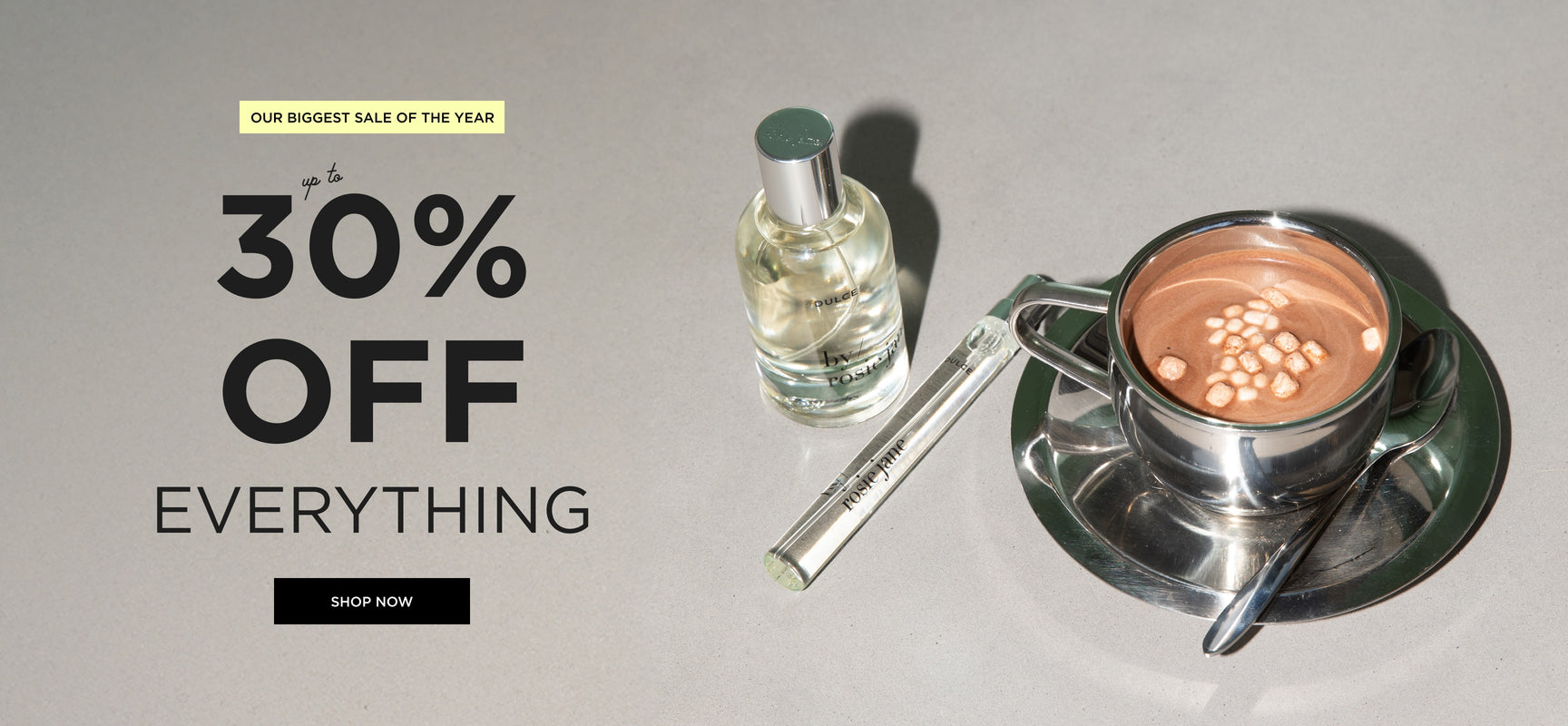 our biggest sale of the year
up to 30% off everything
an image of dulce edp and travel spray with a cup of hot chocolate