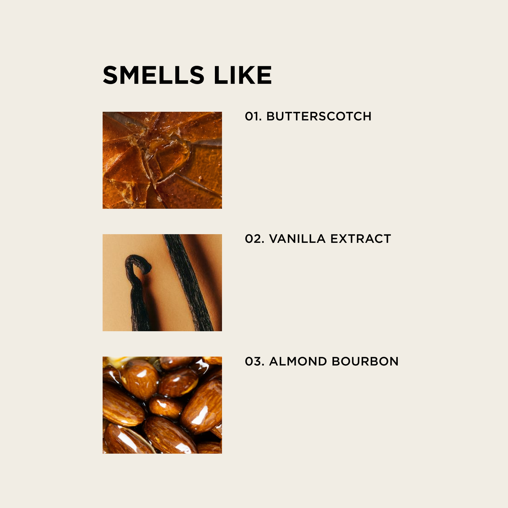 A graphic titled 'SMELLS LIKE' on a light beige background, showing three scent examples with small photos and text: 01. Butterscotch, 02. vanilla extract. 03. almond bourbon 
