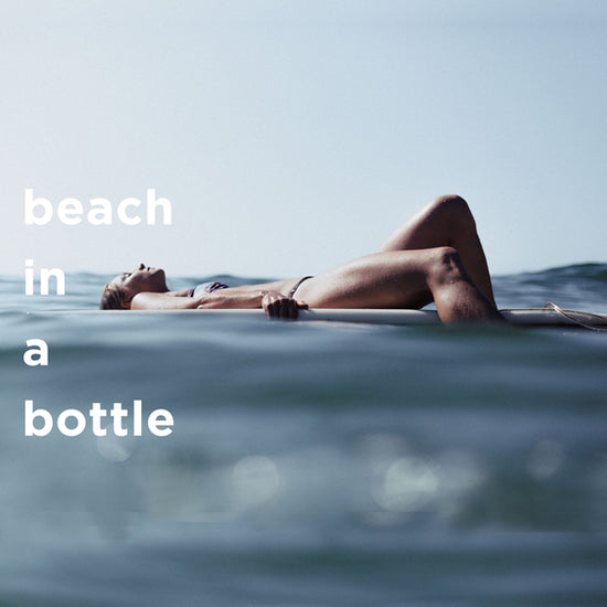 feels like: beach in a bottle