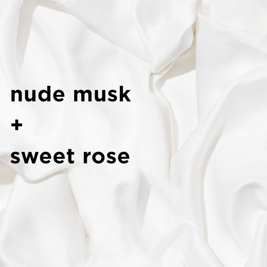 smells like: nude musk + sweet rose