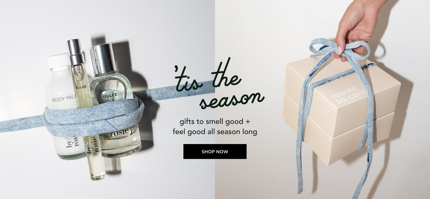on the left: dulce mini body milk, dulce travel spray, and dulce perfume tied together with denim ribbon
on the right: a hand holding two you're so cool gift boxes tied together